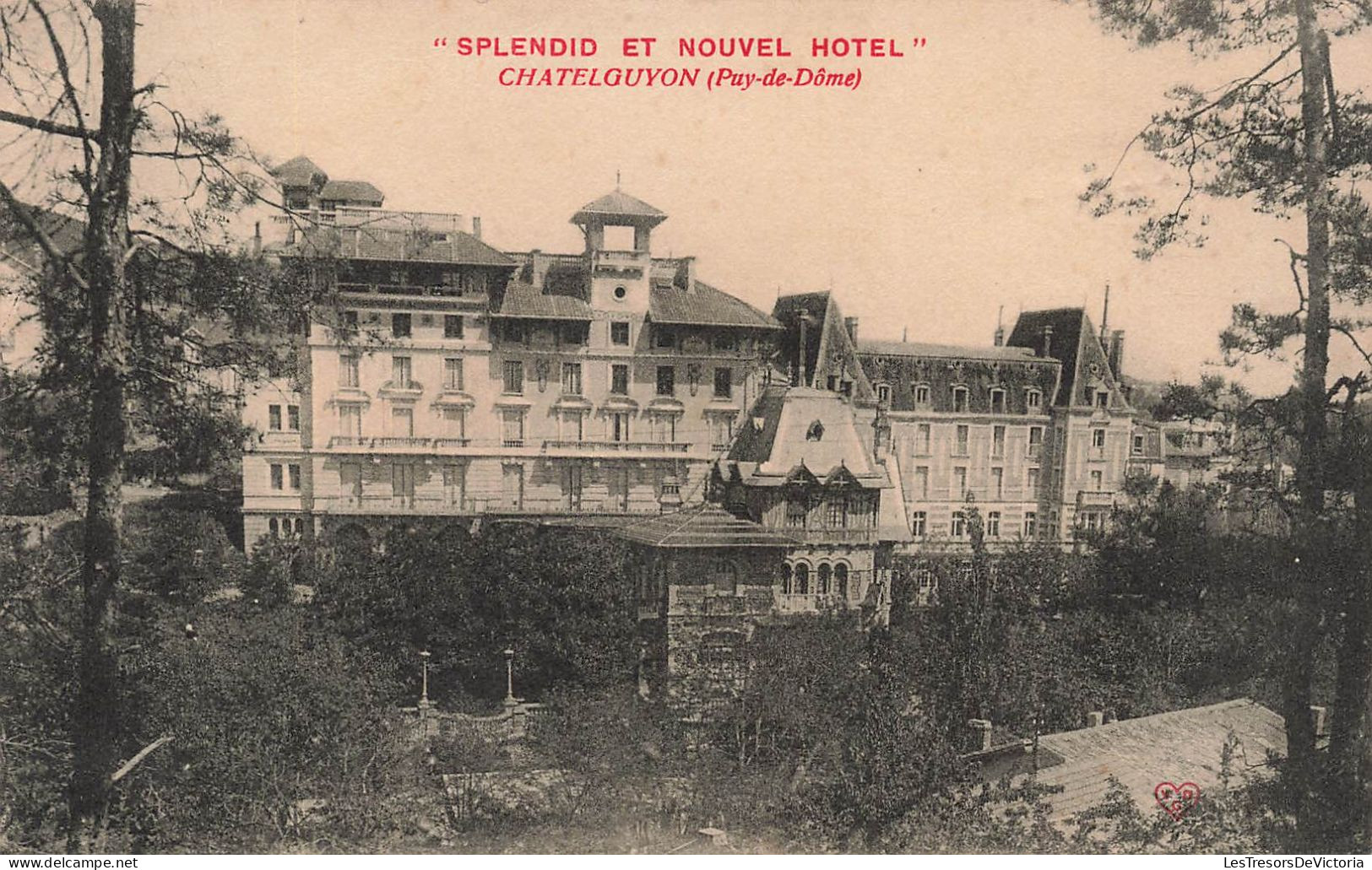 FRANCE - Châtel Guyon - Splendide Et Nouvel Hôtel - Carte Postale Ancienne - Châtel-Guyon