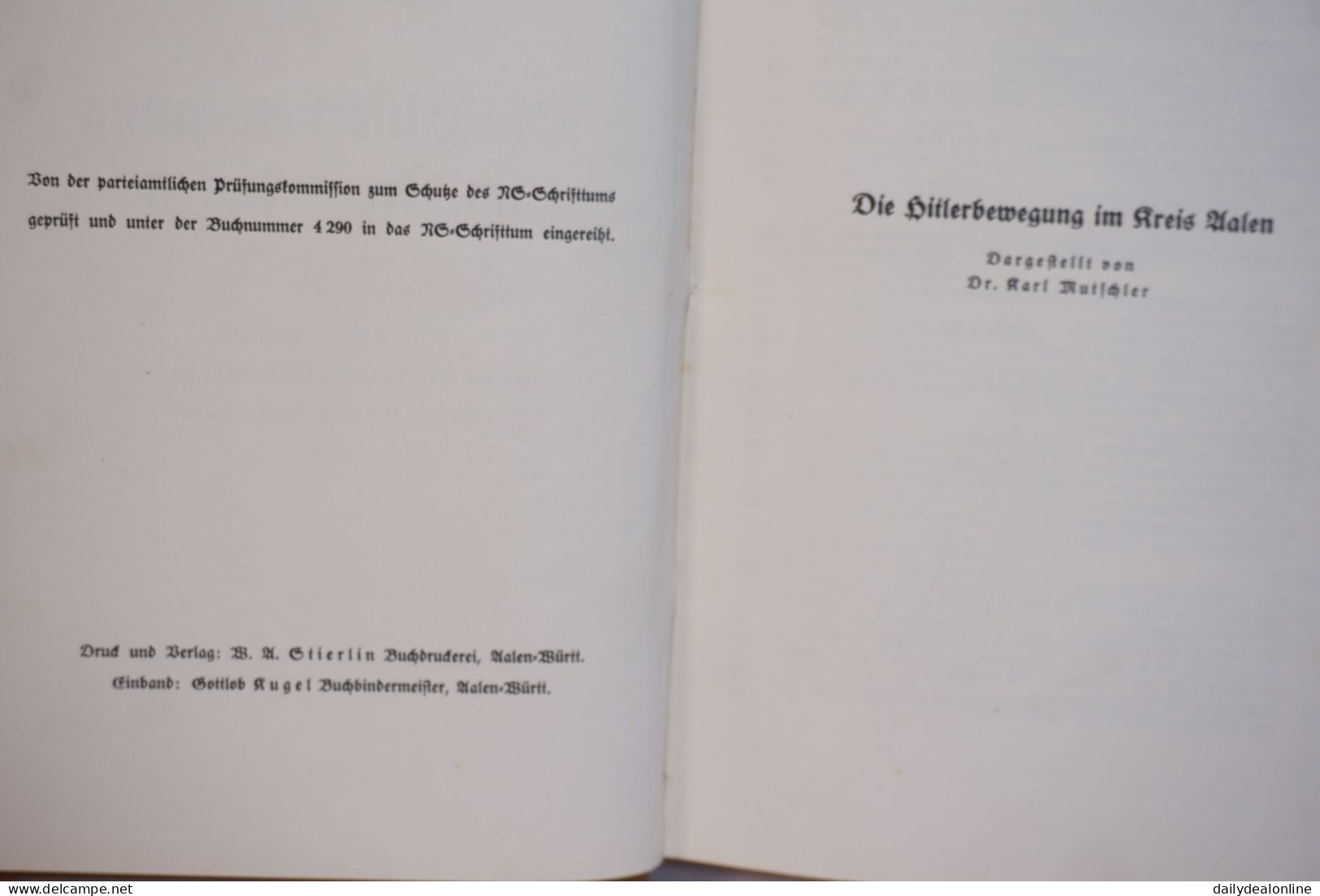 Die Hitlerbewegung Im Kreis Aalen Chronik Der Kampfjahre 1923-1933 NSDAP Dargestellt Von Dr. Karl Mutschler 2. WK - 1939-45