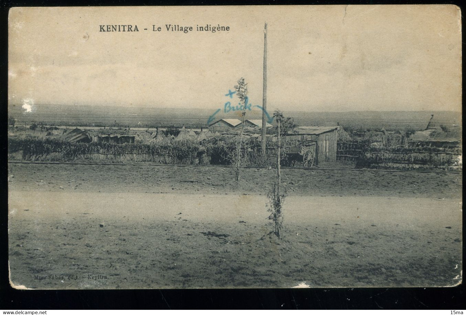 KENITRA Le Village Indigène 1923 Sabas - Autres & Non Classés