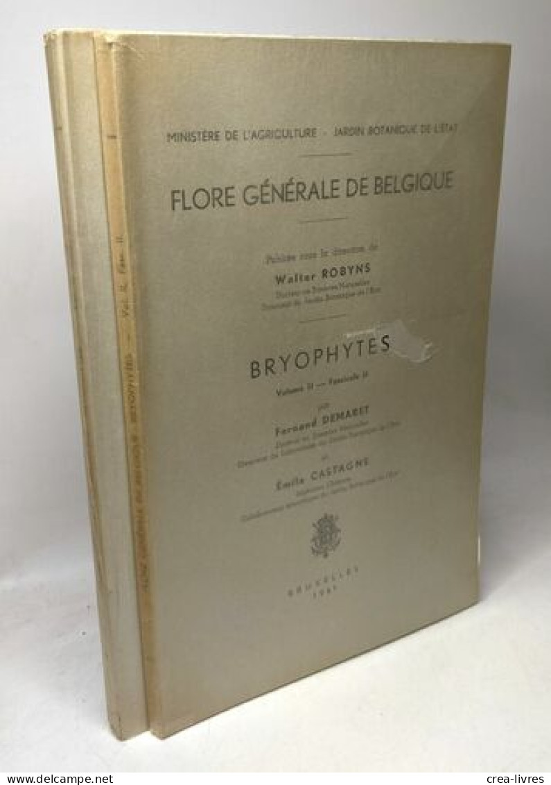 Bryophytes - Vol. II - Fascicule 2 Et 3 - édités Ente 1961 Et 1964 - Flore Générale De Belgique - Ohne Zuordnung