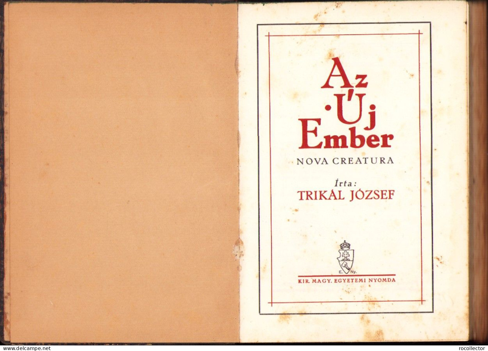 Az Új Ember – Nova Creatura Irta Trikál József 1932 C4031N - Oude Boeken