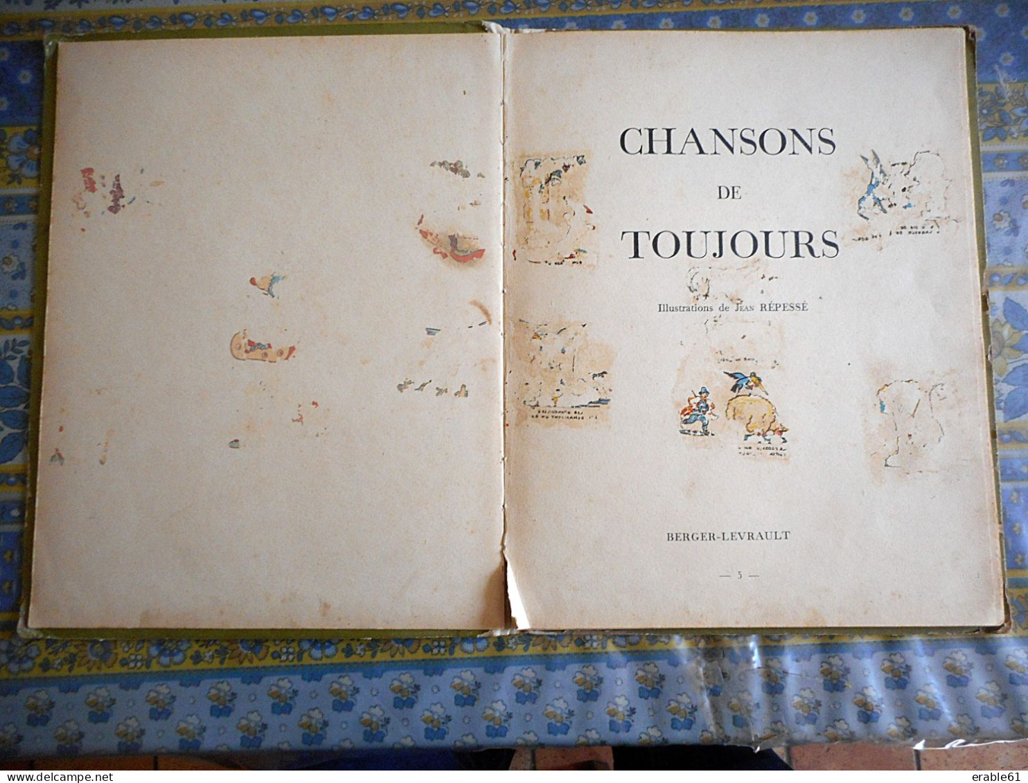 CHANSONS DE TOUJOURS ILLUSTRATIONS DE JEAN REPESSE BERGER LEVRAUT Daté 1950 - Musica