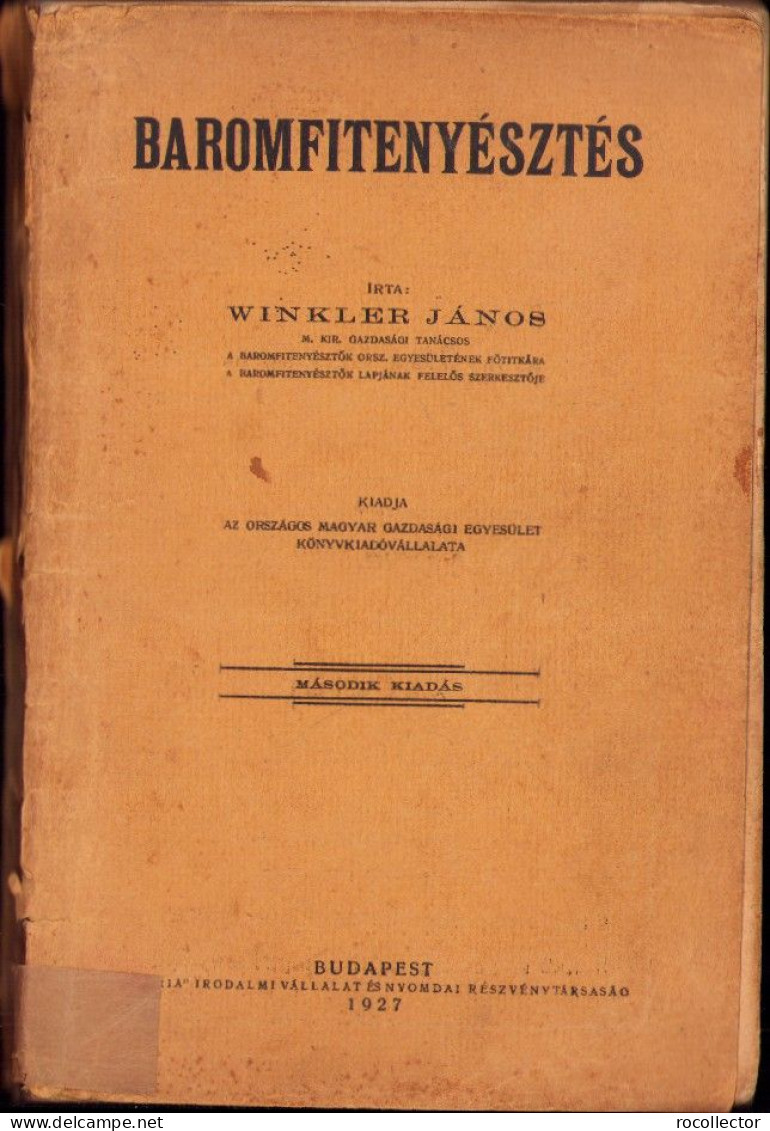 Baromfitenyésztés Irta Winkler János 1927 686SPN - Alte Bücher