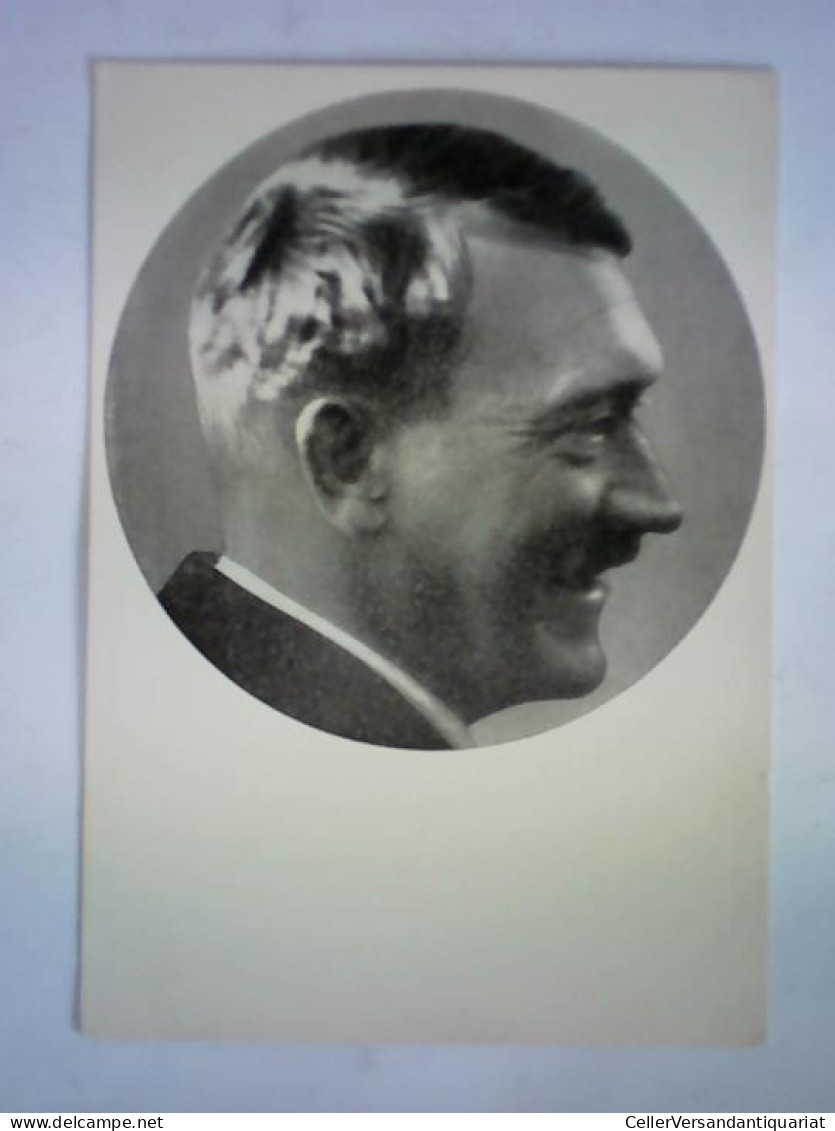 Der Führer Und Vater Des Volkes! (Porträt Im Profil) - Propagandapostkarte Von Hitler, Adolf - Ohne Zuordnung