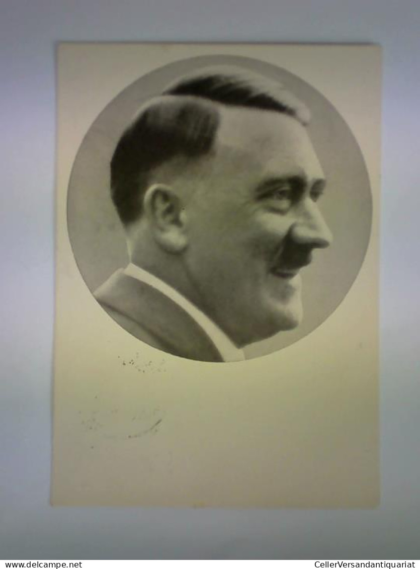 Der Führer Adolf Hitler - Propaganda-Ansichtskarte Von (Hitler, Adolf) - Non Classés