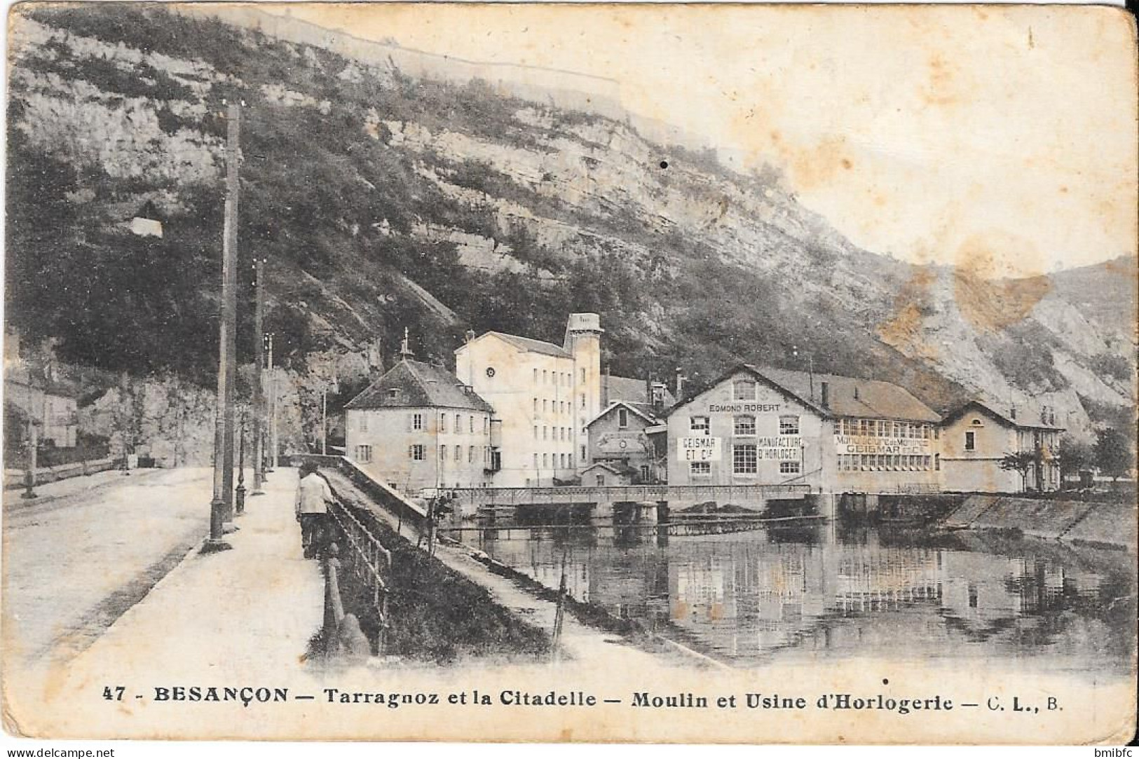 BESANÇON - Tarragnoz Et La Citadelle - Moulin Et Usine D'Horlogerie - Besancon