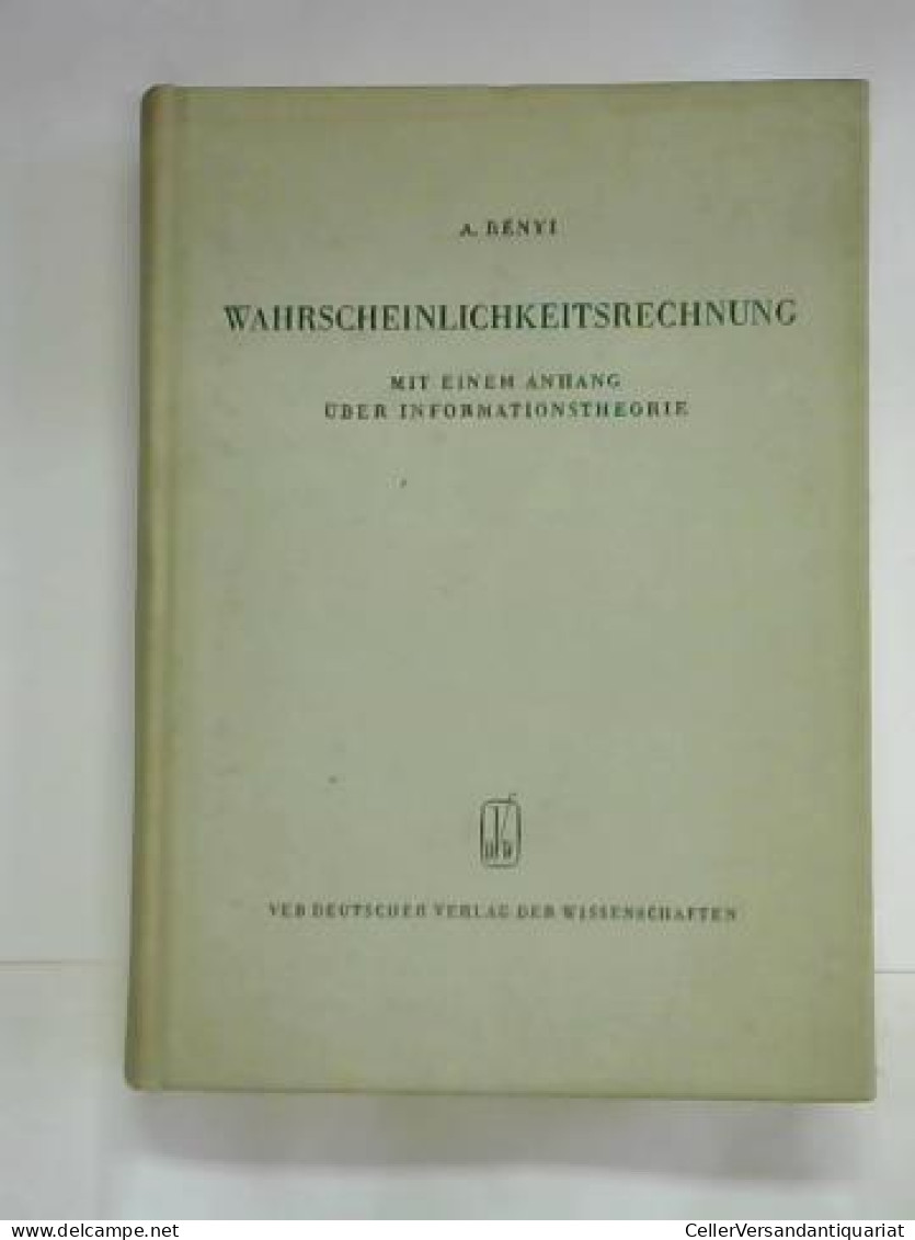 Wahrscheinlichkeitsrechnung. Mit Einem Anhang über Informationstheorie Von Renyi A. - Non Classés