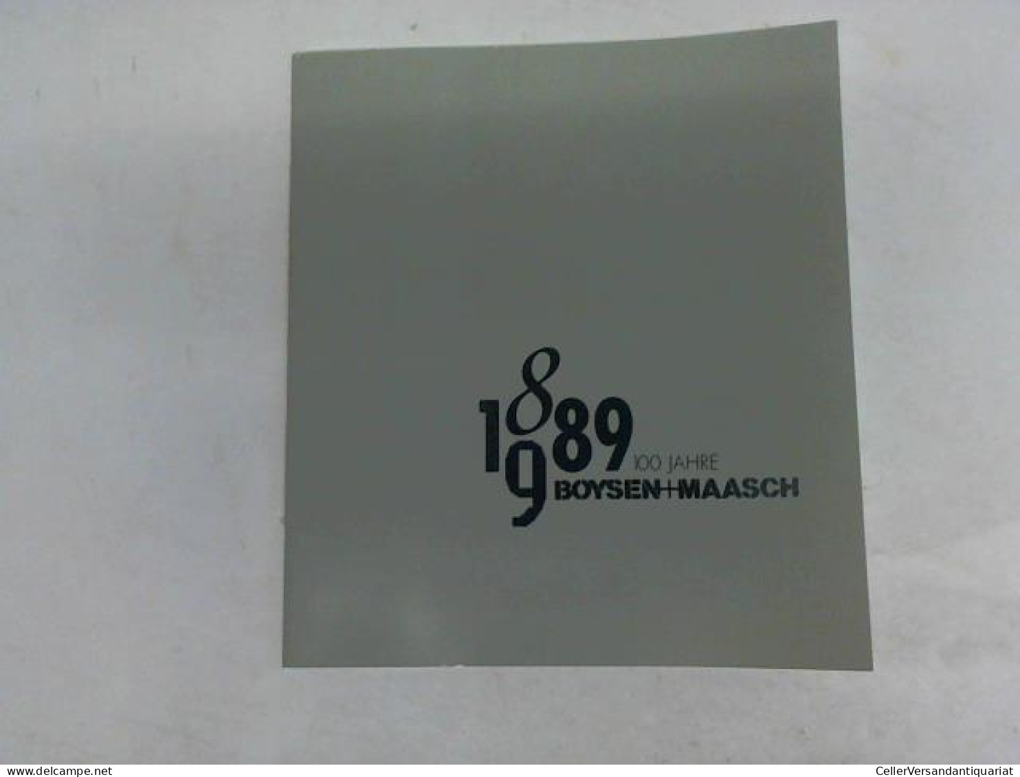 100 Jahre Boysen & Maasch 1889 - 1989 Von Boysen & Maasch - Non Classés