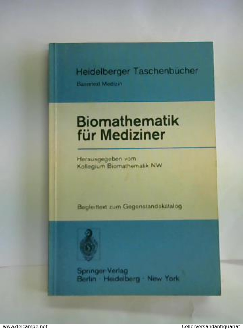 Biomathematik Für Mediziner Von Kollegium Biomathematik NW (Hrsg.) - Non Classés