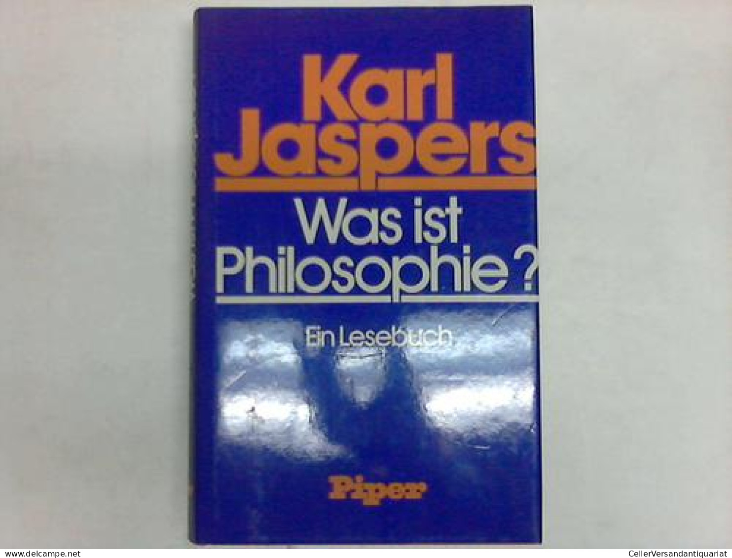 Was Ist Philosophie? Ein  Lesebuch Von Jaspers, Karl - Non Classés