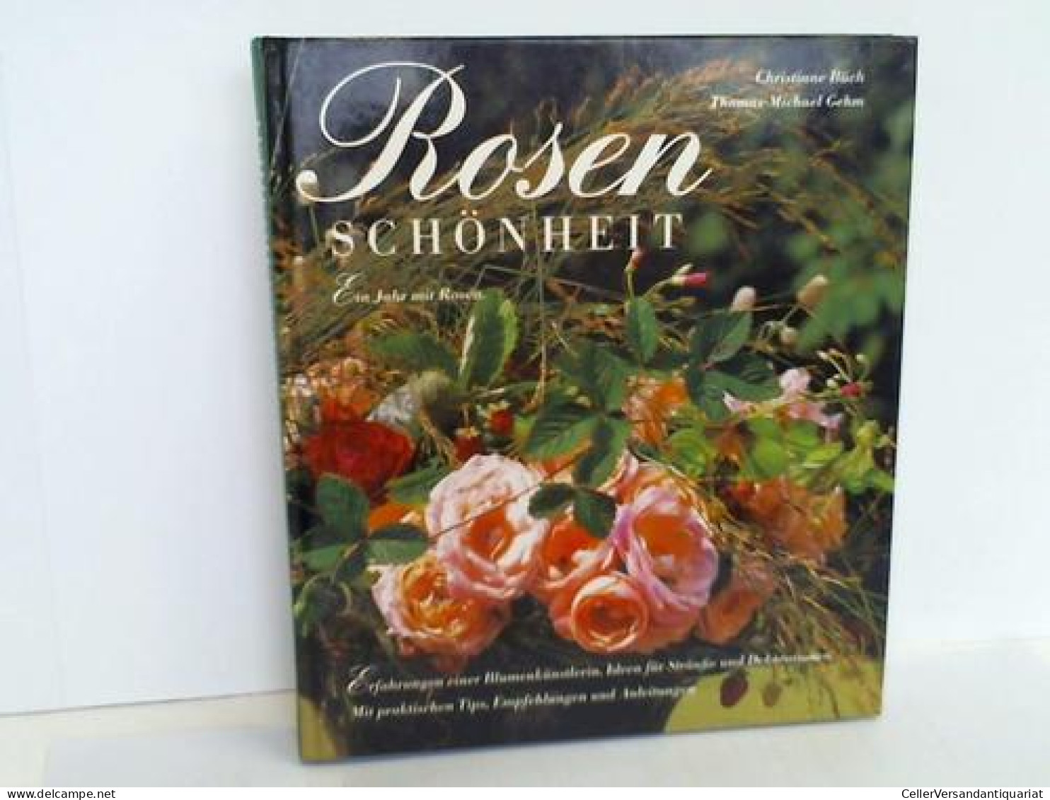 Rosenschönheit. Ein Jahr Mit Rosen. Erfahrungen Einer Blumenkünstlerin. Ideen Für Sträuße Und Dekorationen. Mit... - Non Classés