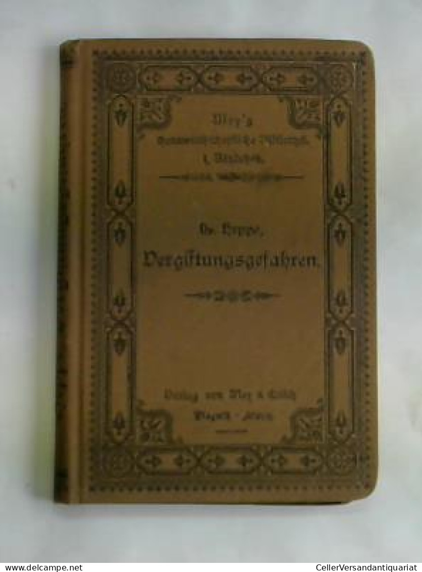 Vergiftungsgefahren Im Häuslichen Leben Von Heppe, G. S. - Non Classificati