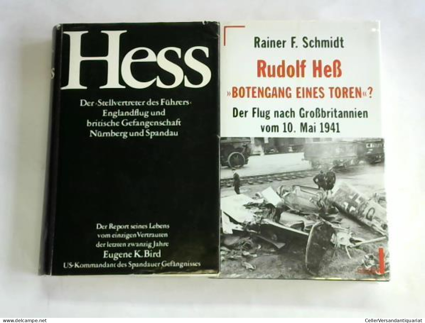 Hess. Der 'Stellvertreter Des Führers' Englandflug Und Britische Gefangenschaft Nürnber Und Spandau/ Rudolf Heß... - Zonder Classificatie