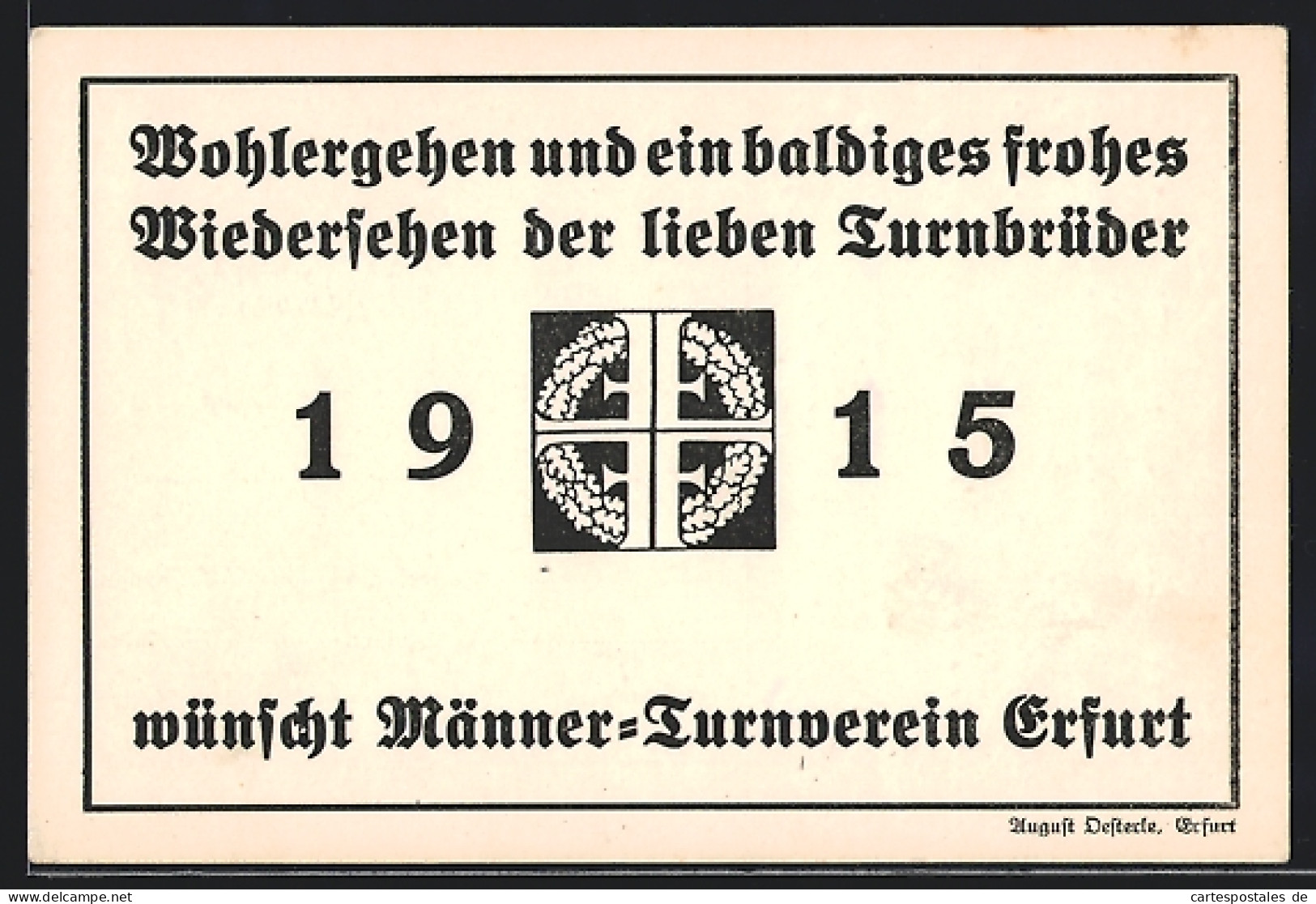 AK Erfurt, Männer-Turnverein, Gute Wünsche Für Die Turnbrüder Im Jahr 1915  - Erfurt