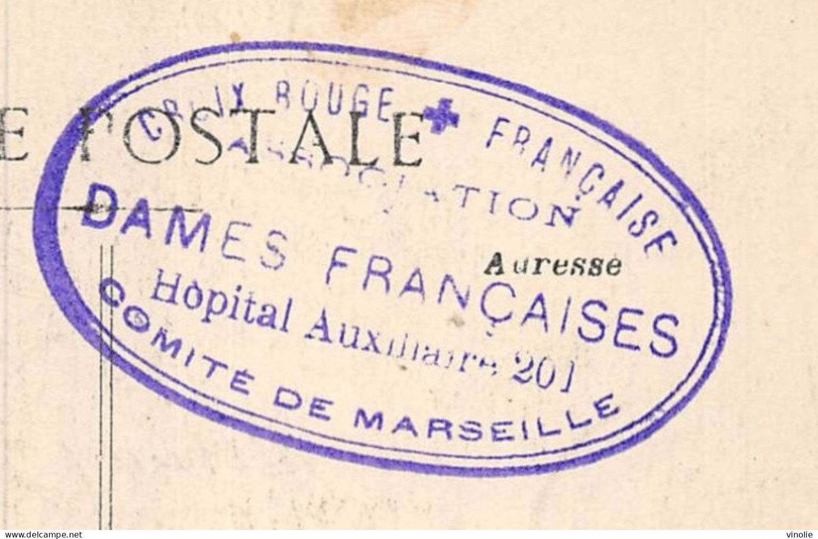 24-4003 : CACHET FRANCHISE.  CROIX-ROUGE. DAMES FRANCAISES. HOPITAL AUXILIAIRE 201. MARSEILLE. BOUCHES DU RHONE - Guerre De 1914-18