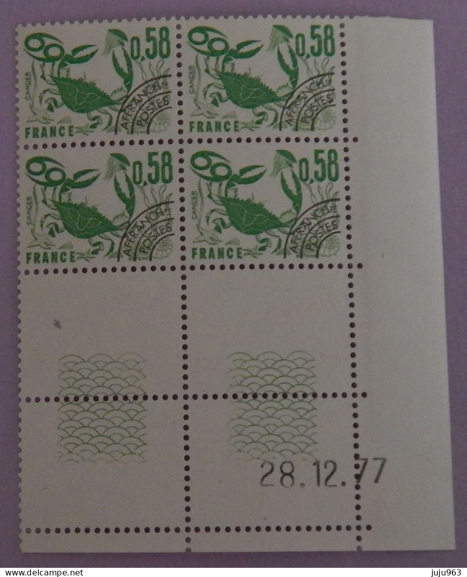 FRANCE PREO BLOC DE 4 X YT 150 NEUFS**MNH AVEC COIN DATE "SIGNE DU CANCER" ANNEE 1978 - Precancels