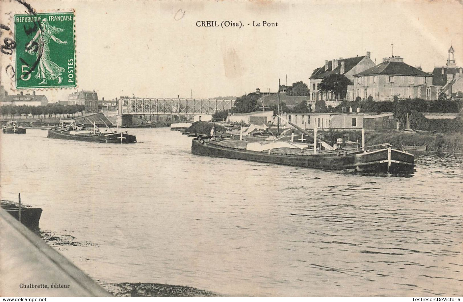 FRANCE - Creil - Le Pont - Carte Postale Ancienne - Creil