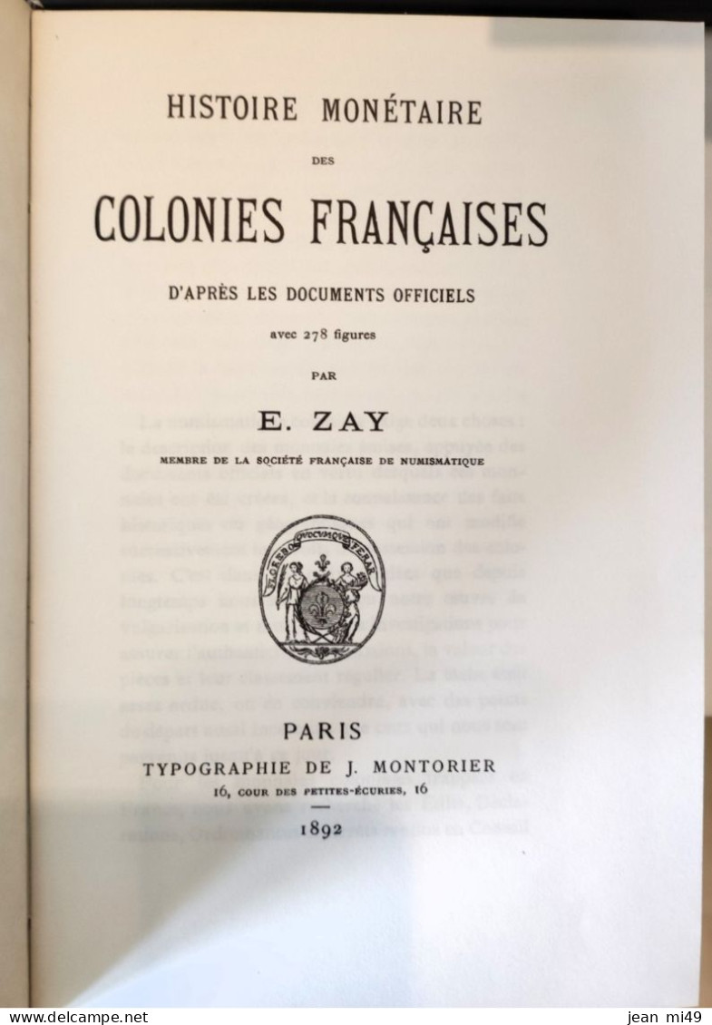 LIVRE -  HISTOIRE MONETAIRE DES COLONIES FRANCAISES - E. ZAY - Literatur & Software