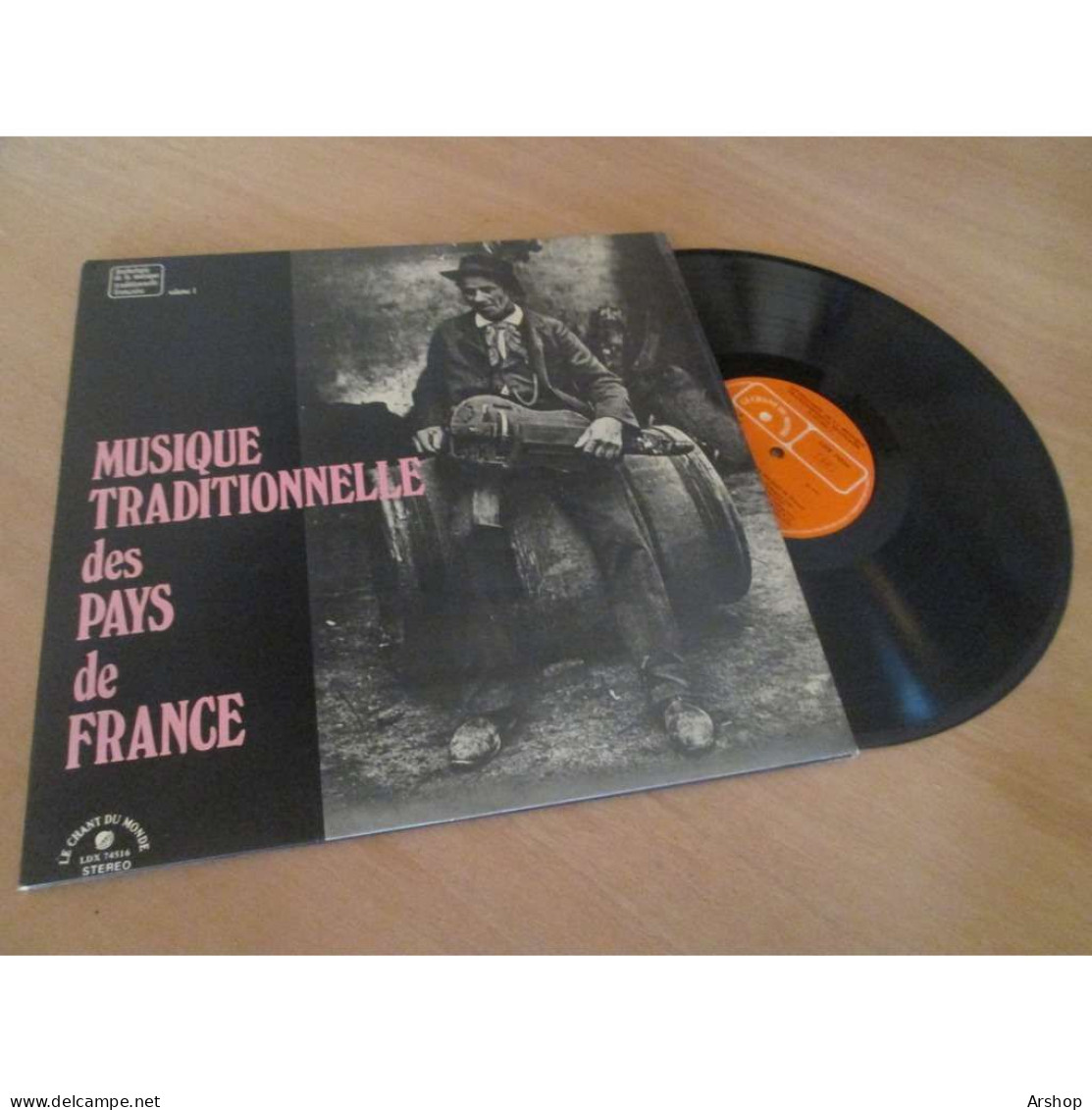 MUSIQUE TRADITIONNELLE DES PAYS DE FRANCE - FOLK Le Chant Du Monde LDX 74516 Lp 1975 - Country & Folk