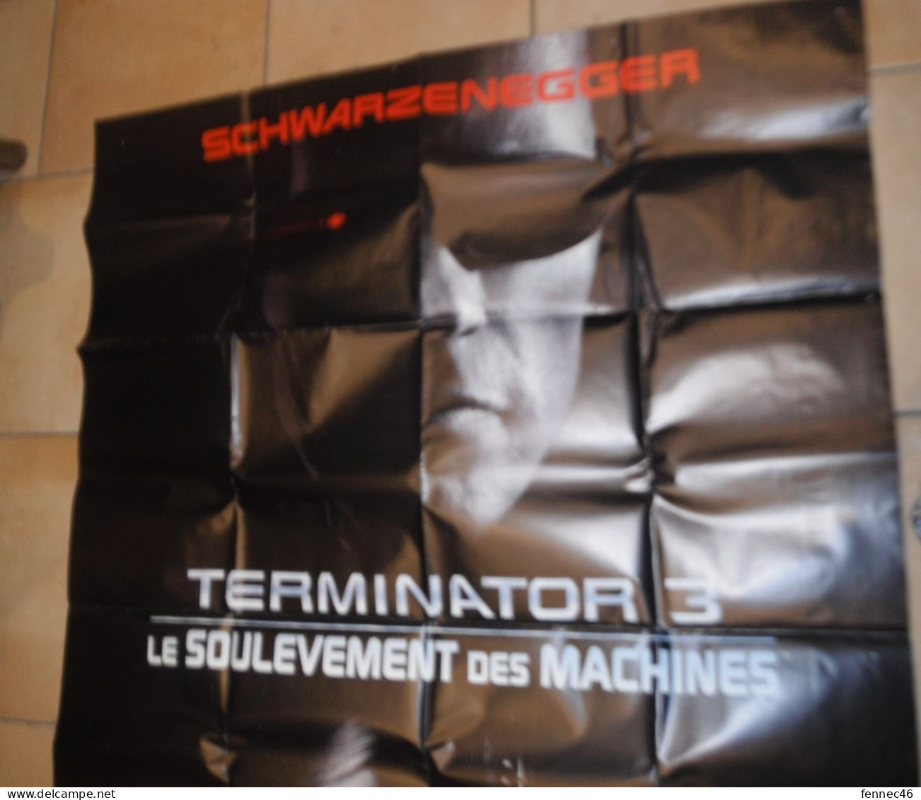 * Affiche De Film : TERMINATOR  III : Le Soulèvement Des Machine ( Env. 150 Cm X 115 Cm). - Posters