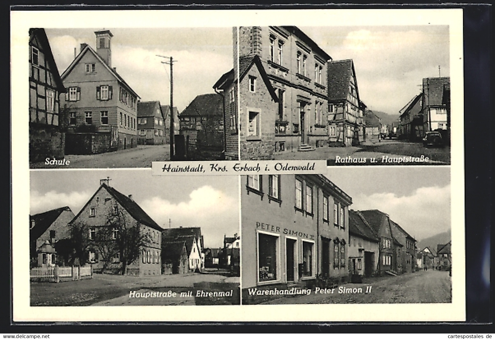 AK Hainstadt / Odenwald, Warenhandlung Peter Simon, Rathaus Und Hauptstrasse, Schule  - Odenwald