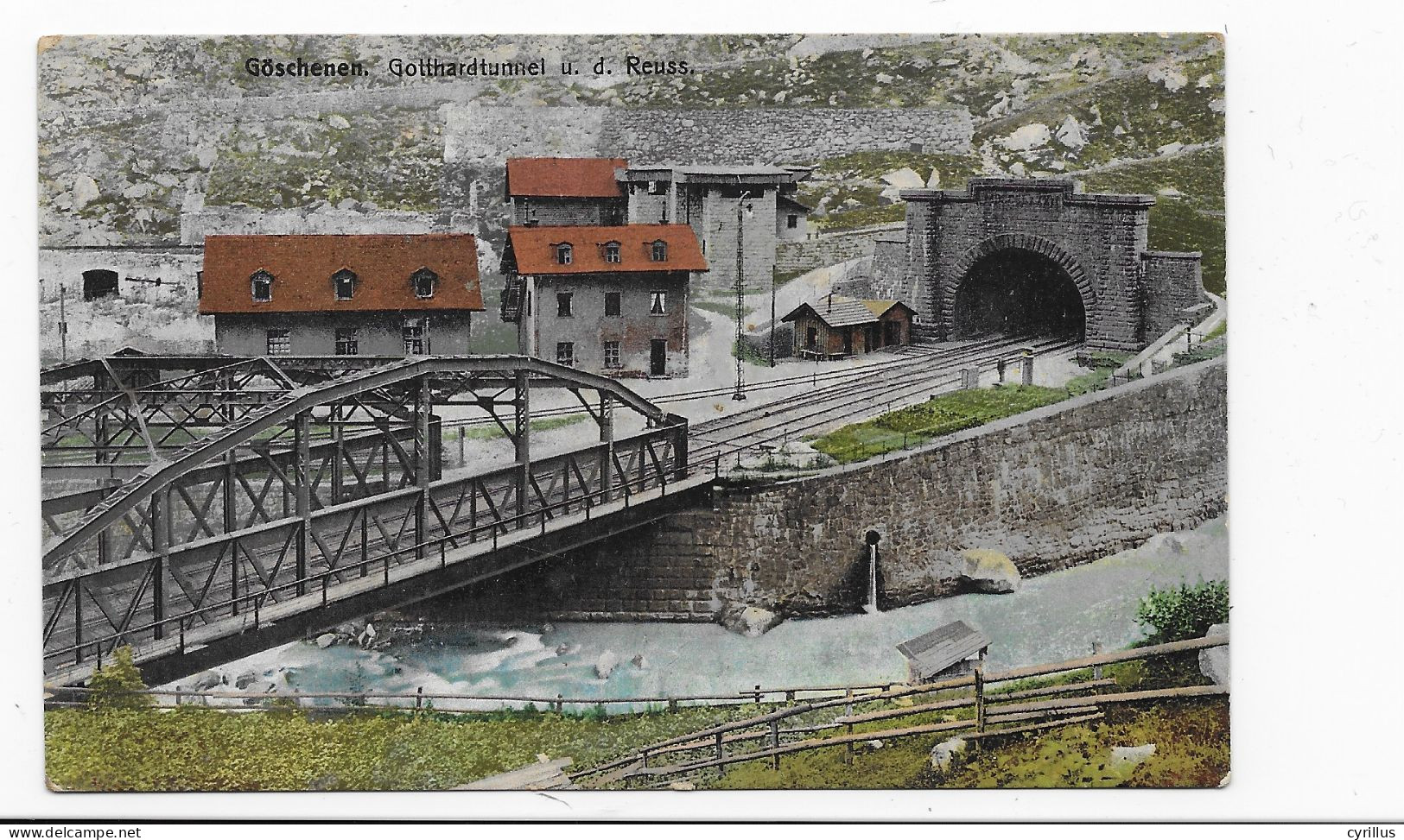 CPA - GOSCHENEN - GOTTHARDTUNNEL U.D.REUSS - Göschenen