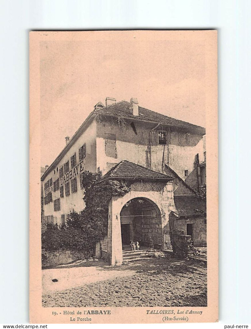 TALLOIRES : Hôtel De L'Abbaye, Le Porche - Très Bon état - Talloires