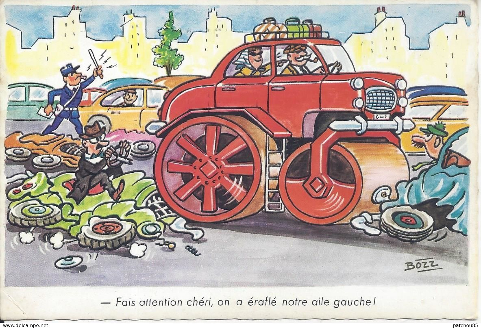 CPSM  Illustrateur Bozz  Carte Humoristique Automobile  Fais Attention Chéri On A éraflé Notre Aile Gauche - Andere & Zonder Classificatie