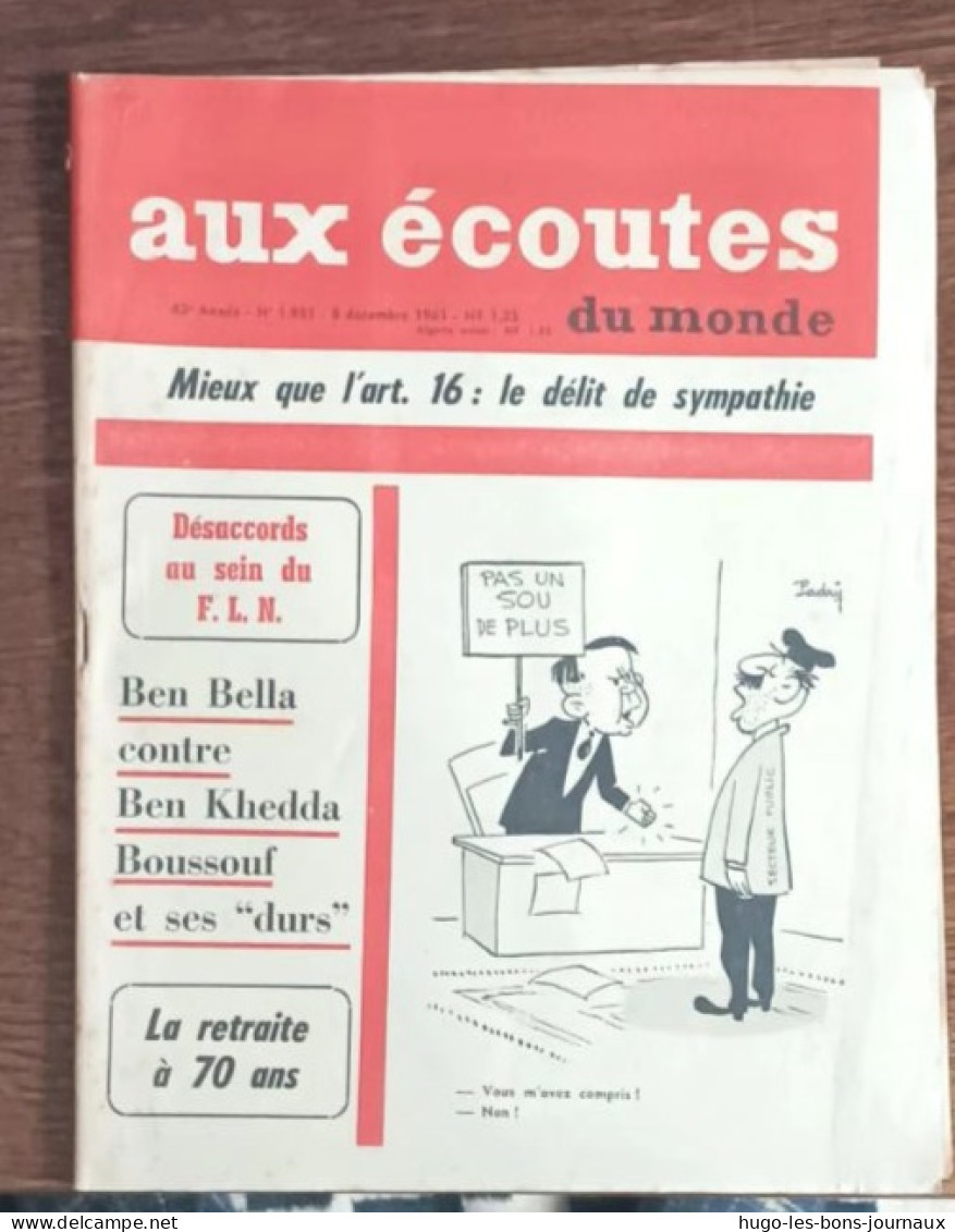 Aux écoutes Du Monde N°1951_8 Décembre 1961_Ben Bella Contre Ben Khedda Boussouf Et Ses "durs"_La Retraite à 70 Ans - 1950 - Today