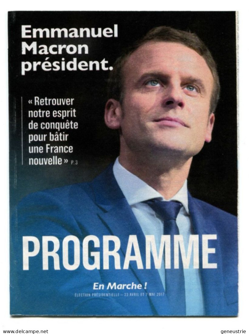 Programme Politique Officiel 2017 "Emmanuel Macron Président / Parti Politique "En Marche" Elections Présidentielles - Programmes