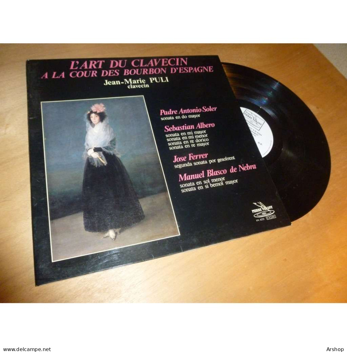 JEAN MARIE PULI L'art Du Clavecin à La Cour Des Bourbon D'espagne PIERRE VERANY PV 8222 France Lp 1982 - Classique