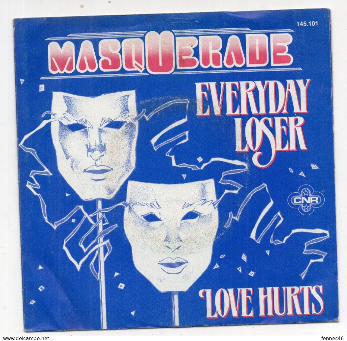 Vinyle 45T - Masquerade : Everyday Loser - Love Hurts - Sonstige - Englische Musik