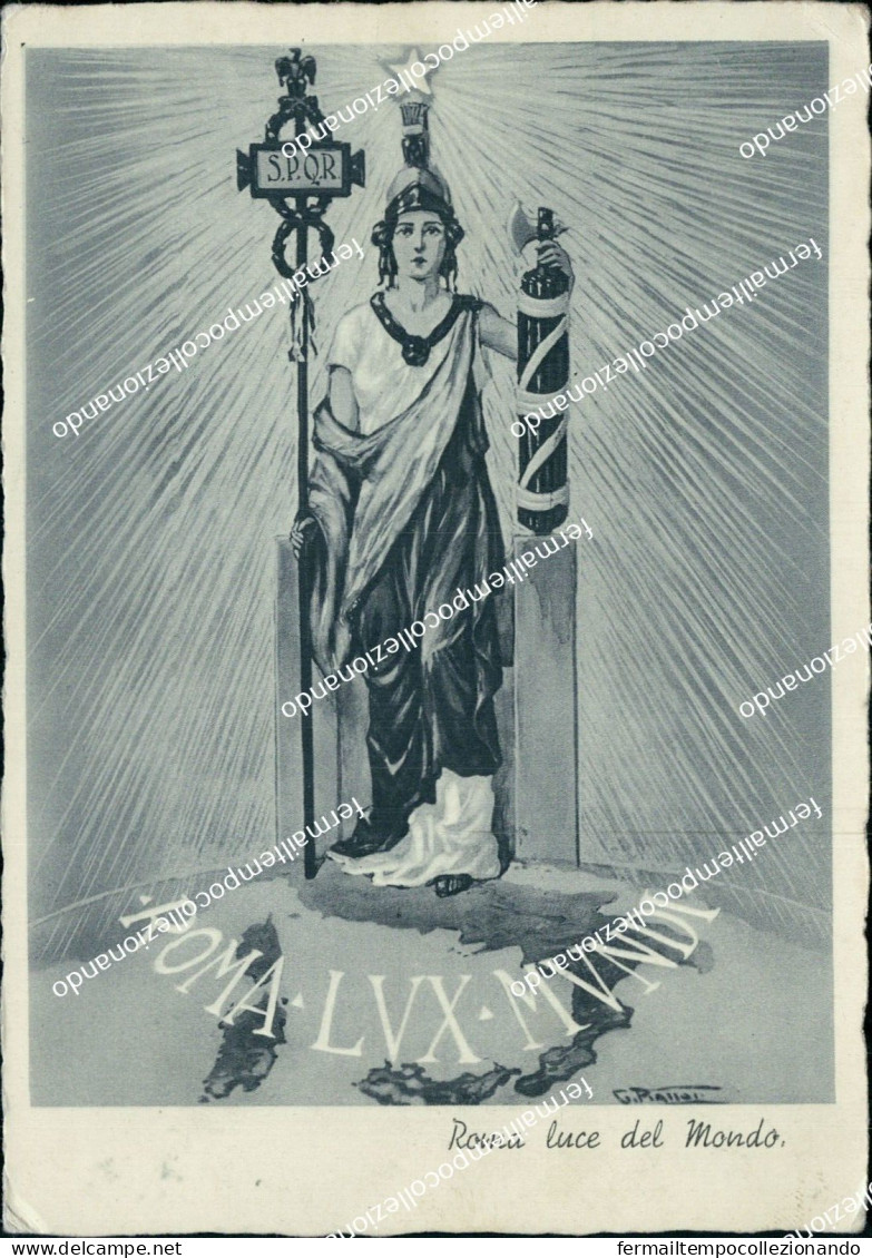 Ac962 Cartolina Militare  Propaganda Roma Luce Del Mondo Illustratore Piattoli - Andere & Zonder Classificatie