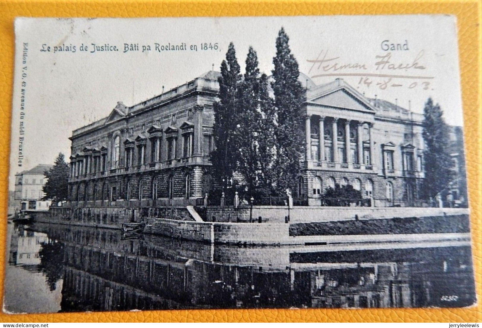 GENT - GAND -  Le Palais De Justice,  Bâti Par Roelandt En 1845 - Gent