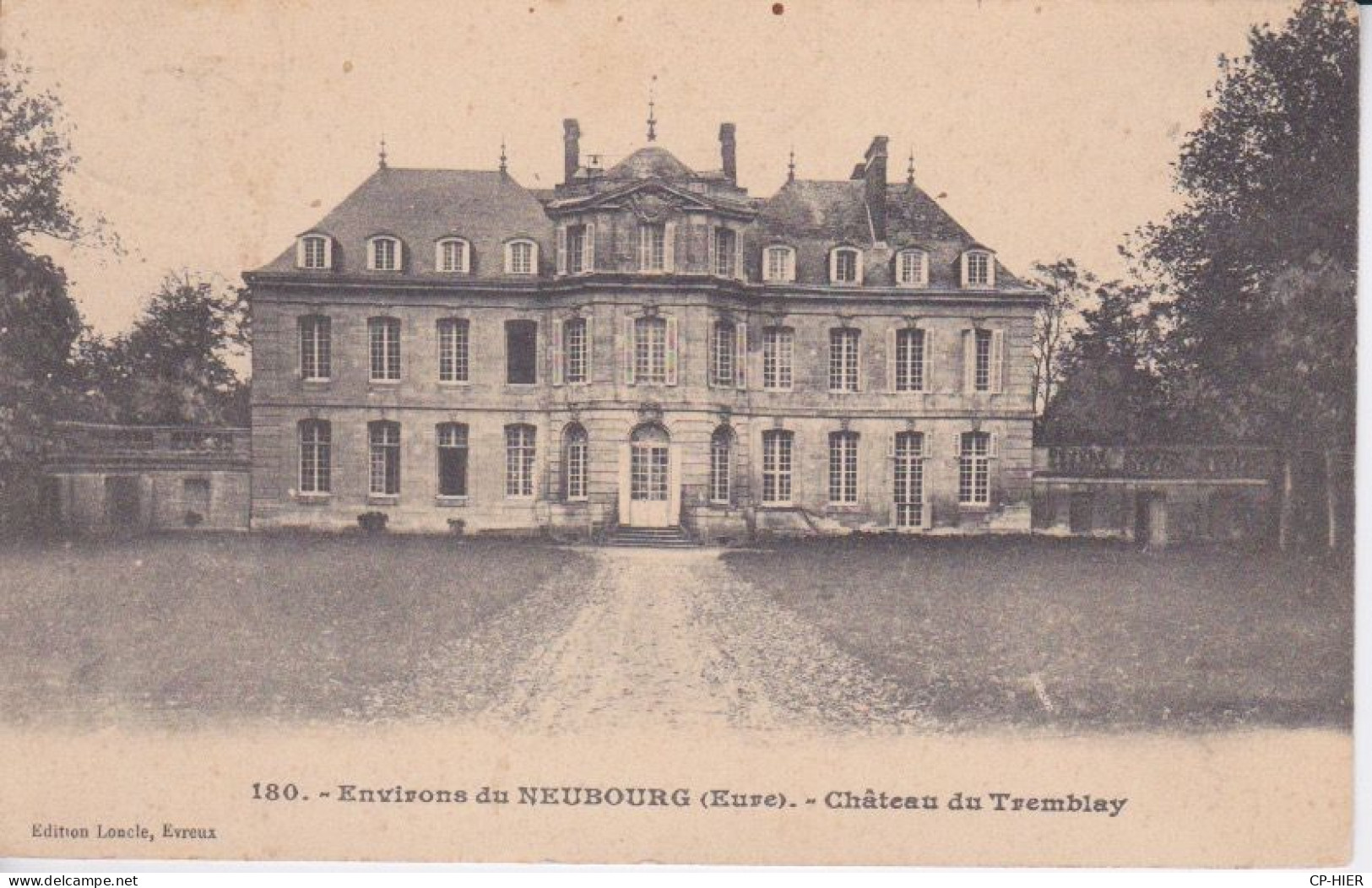 27 - EURE - ENVIRONS DE NEUBOURG - CHATEAU DU TREMBLAY - Le Neubourg