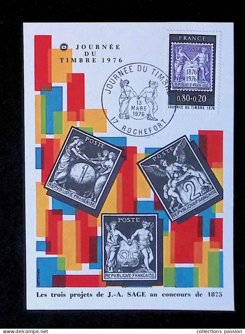 CL, Carte Maximum, 17 Rochefort, 13 Mars 1976, Journée Du Timbre, Les Trois Projets De J.-A. Sage Au Concours De 1875 - 1970-1979