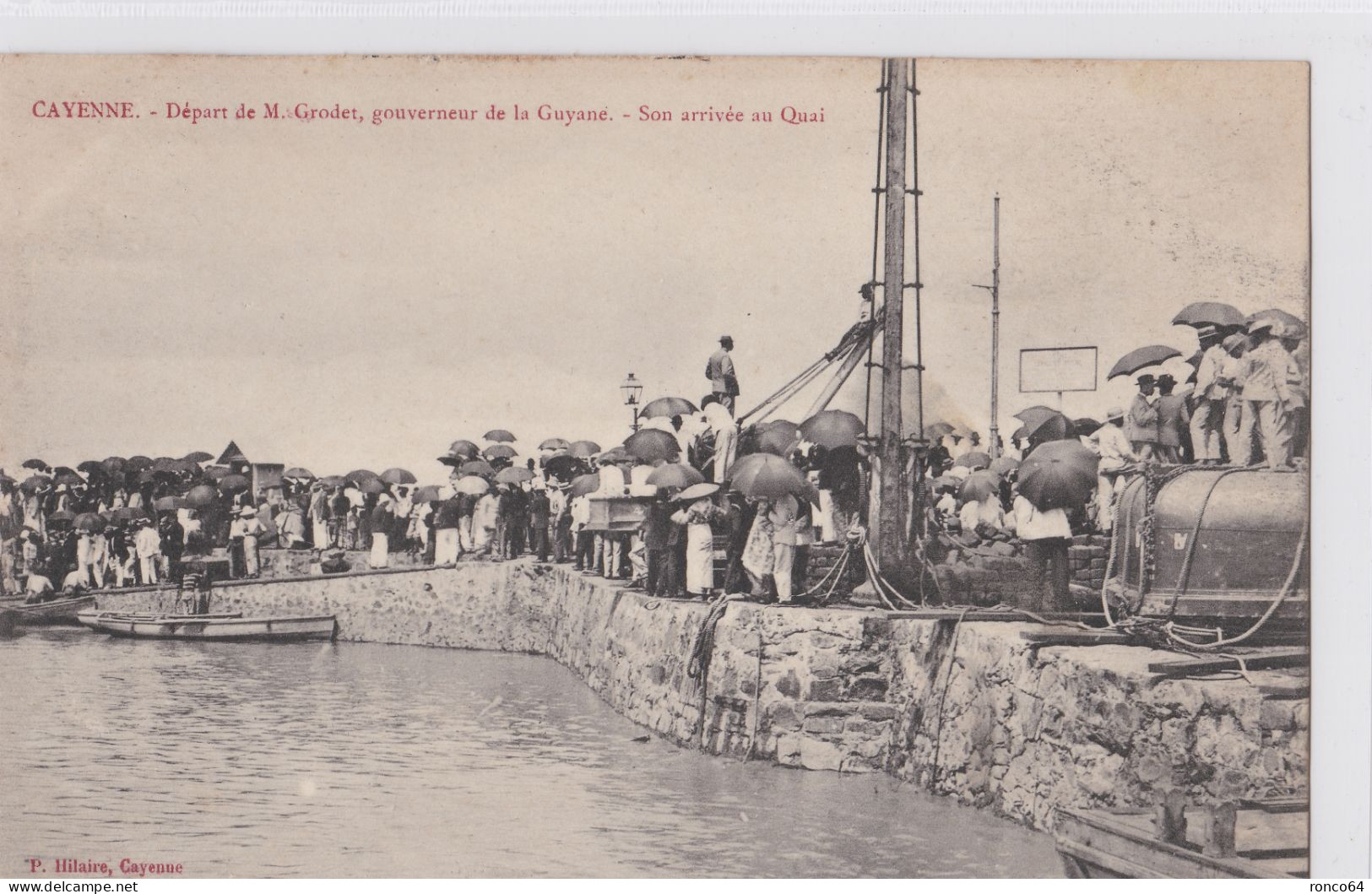 CAYENNE- Départ De Monsieur GRODET, Arrivée Sur Le Port. - Cayenne