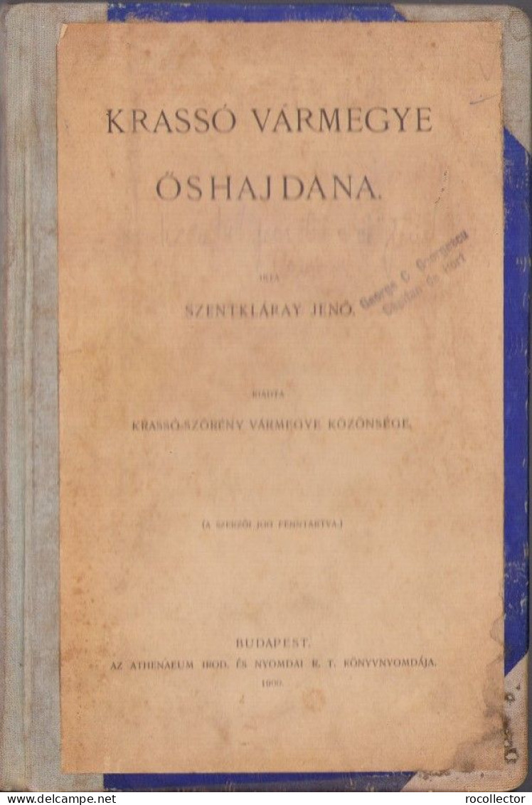 Krassó Vármegye őshajdana Irta Szentkláray Jenő 1900 666SPN - Libros Antiguos Y De Colección