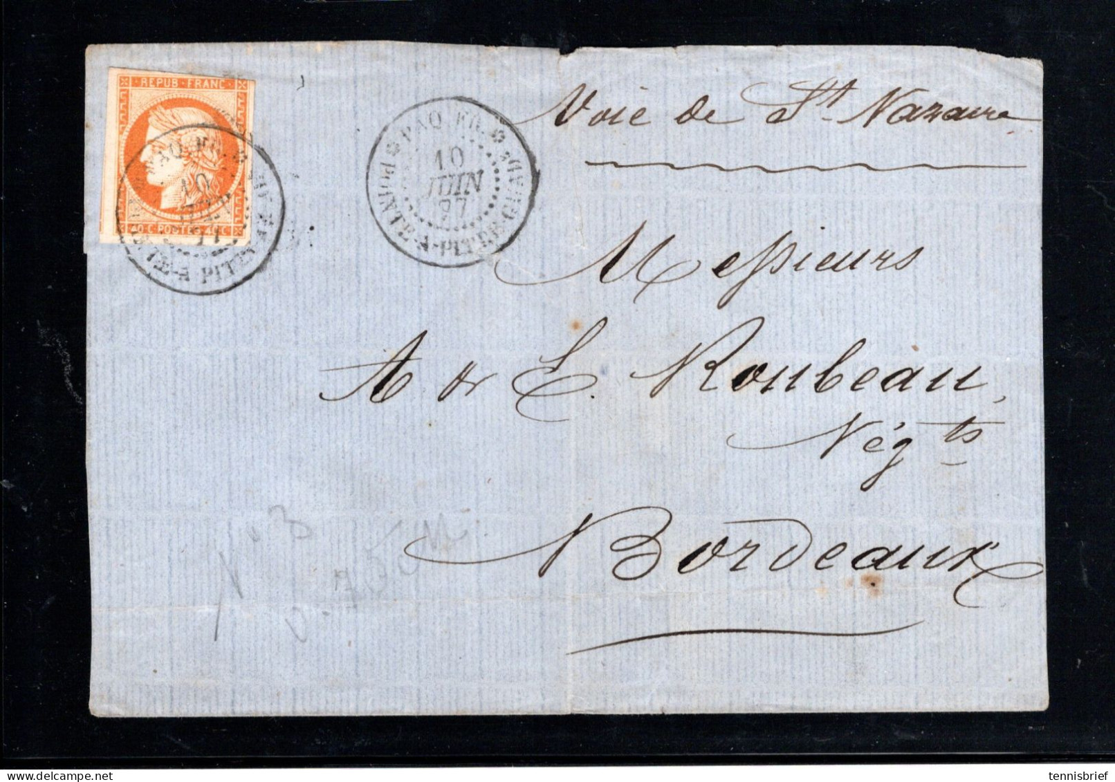 1877 , 40 C. , Tres Claire  " PAQ.FR.POINTE A PITRE  " Lettre Pour Bordeaux     #1730 - Ceres