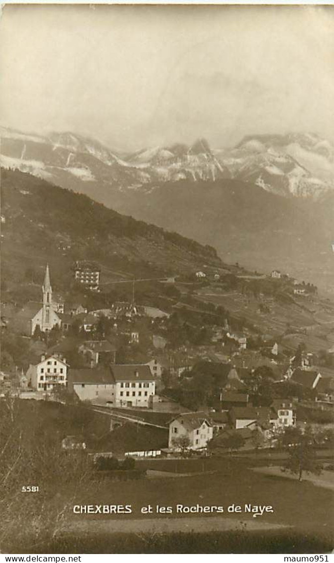 SUISSE - CHEXBRES - Et Les Rochers De Naye - Chexbres