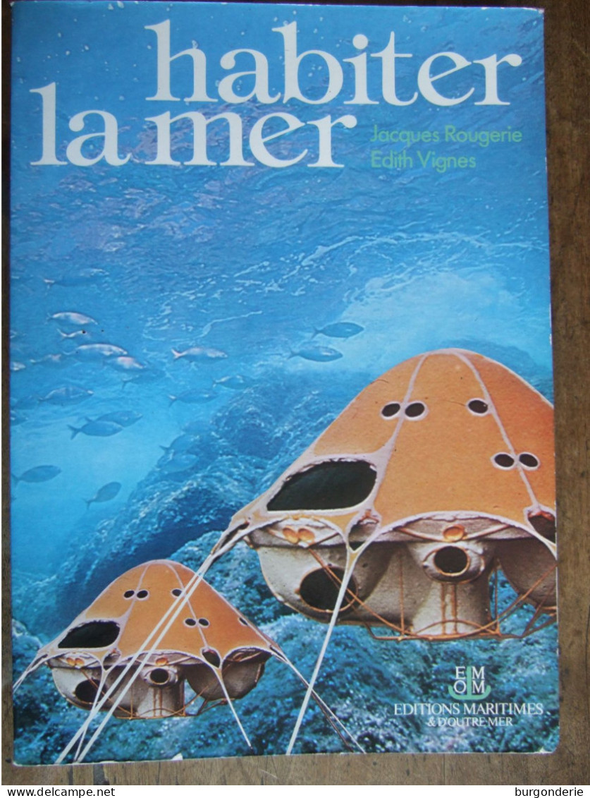 HABITER LA MER / JACQUES ROUGERIE / EDITH VIGNES / EDITIONS MARITIMES / 1978 - Signierte Bücher