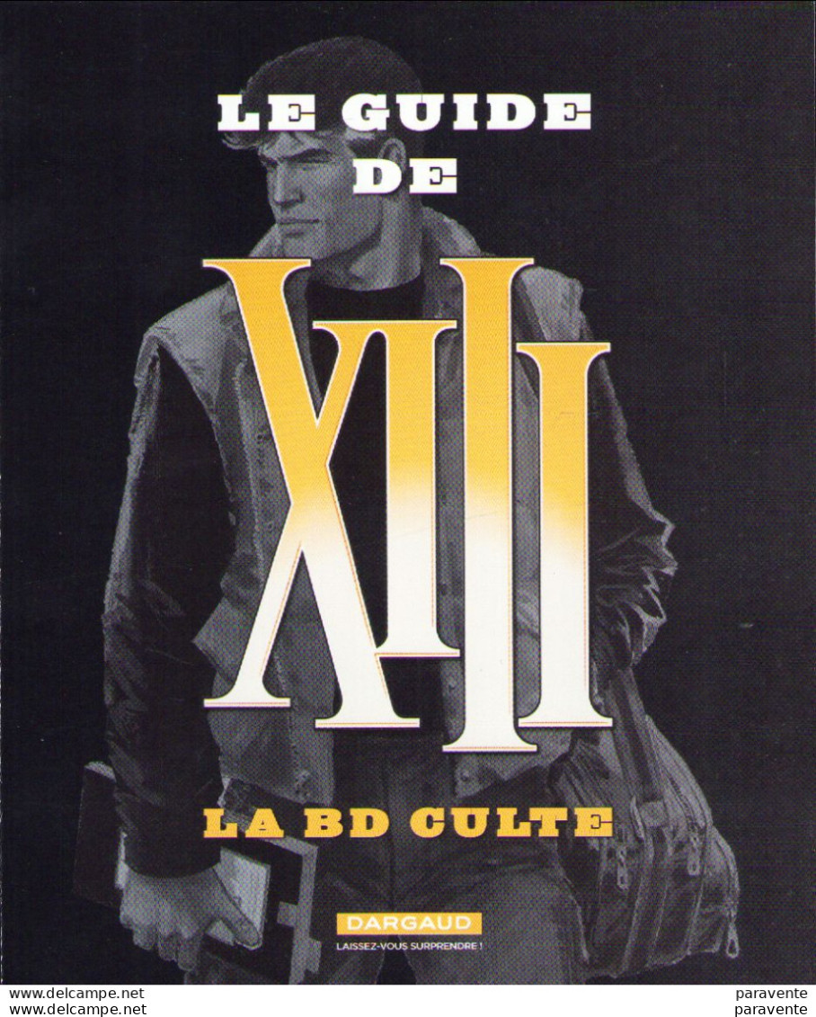 Dépliant GUIDE DE XIII LA BD CULTE En 2017 - Andere & Zonder Classificatie