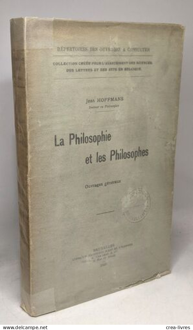 La Philosophie Et Les Philosophes - Ouvrages Généraux - Psychologie/Philosophie