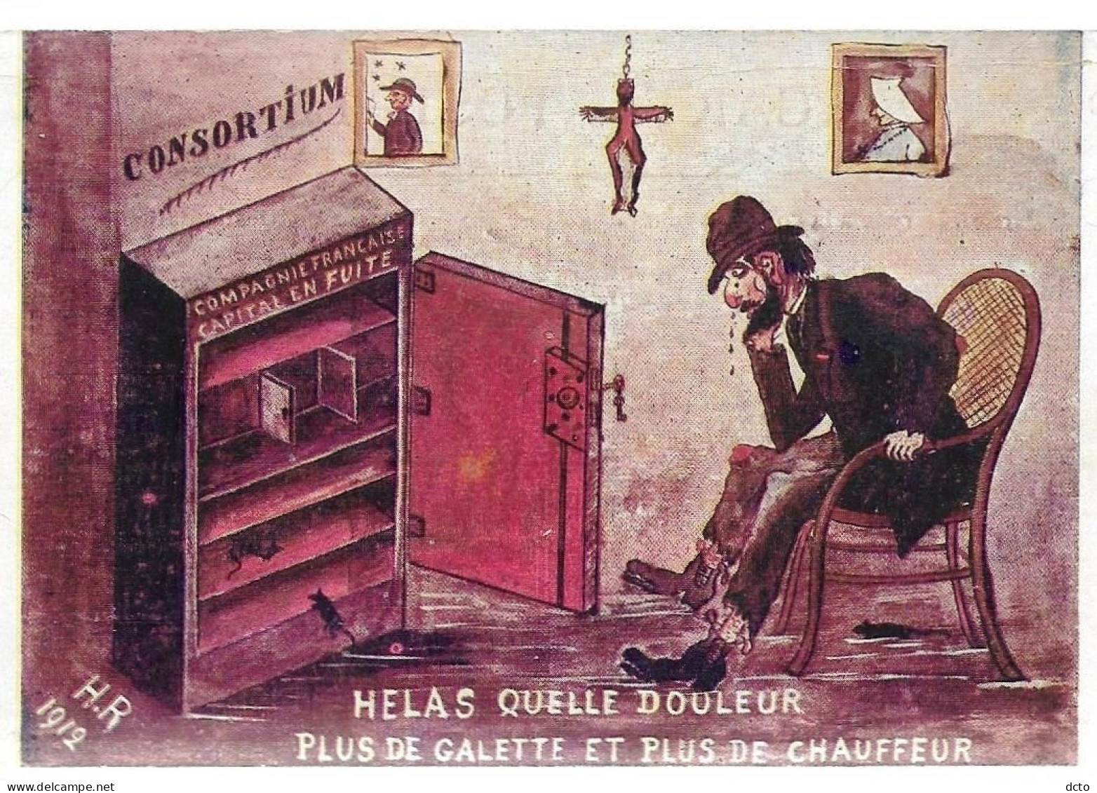 Crise Financière, Consortium, Cie Française, Capital En Fuite Quelle Douleur, Plus De Galettet Plus De Chauffeur HR 1912 - Satirisch