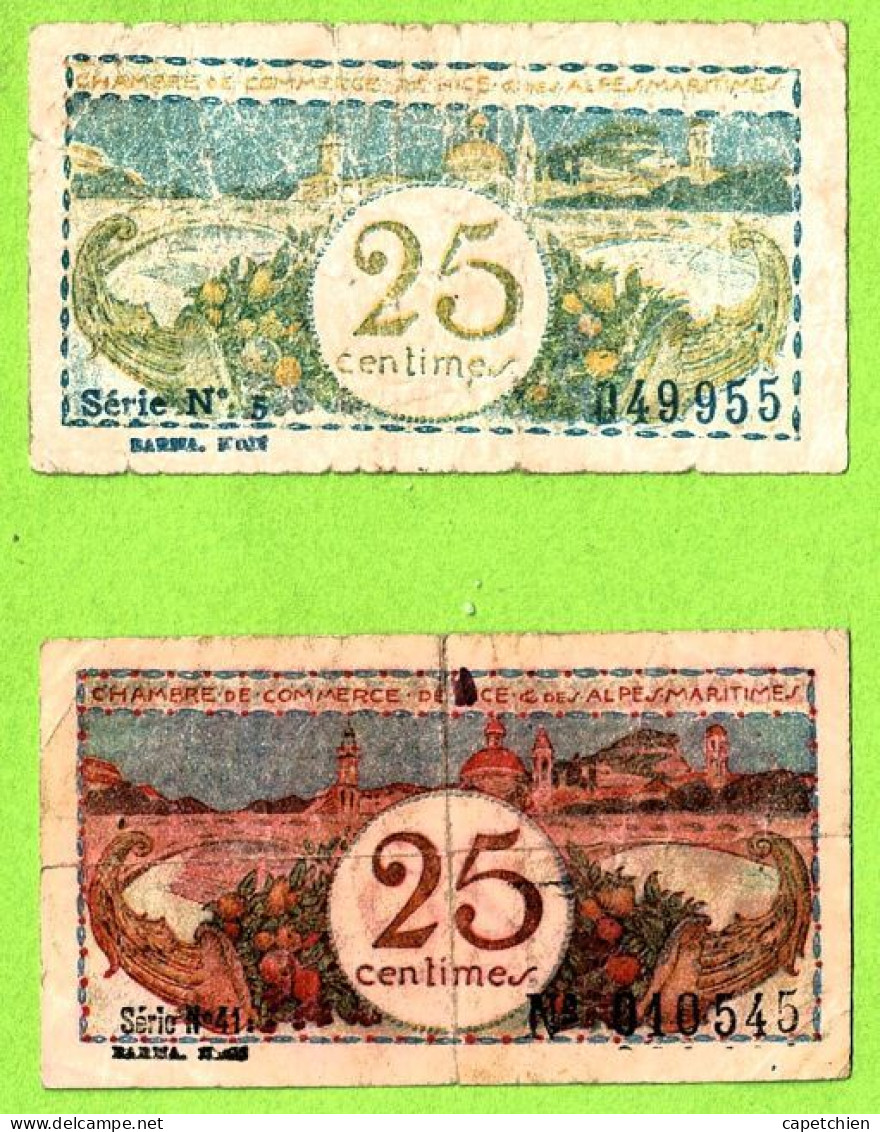 FRANCE / CHAMBRE De COMMERCE / REGION ALPES MARITIMES / 2 X 25 CENTIMES / N° 049755 /  SERIE 5 + N° 010545 SERIE 41 - Chamber Of Commerce