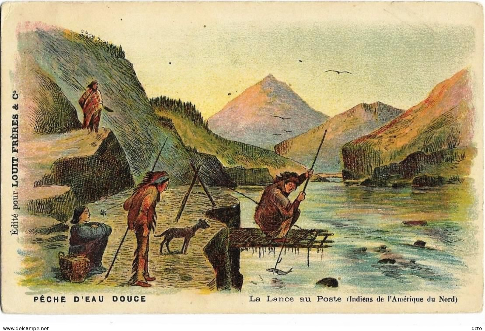 Pêche D'eau Douce. La Lance Au Poste (Indiens D'Amérique Du Nord) Chocolat Louit Frères & Cie, 1943 Chère Maraine - Fischerei