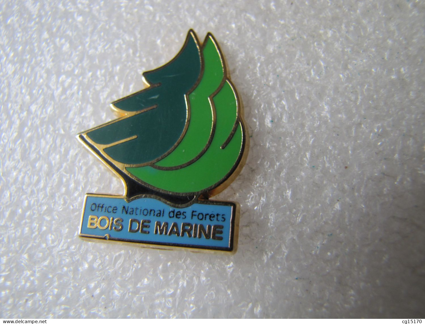 PIN'S   BOIS DE MARINE   OFFICE NATIONAL DES FORÊTS  Zamak - Autres & Non Classés