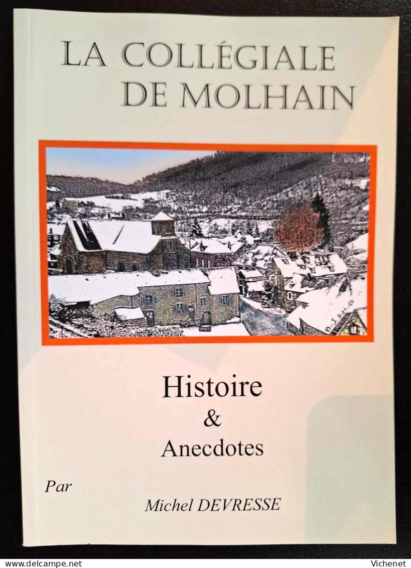 La Collégiale De Molhain - Histoire Et Anecdotes (par Michel Devresse) - Belgique