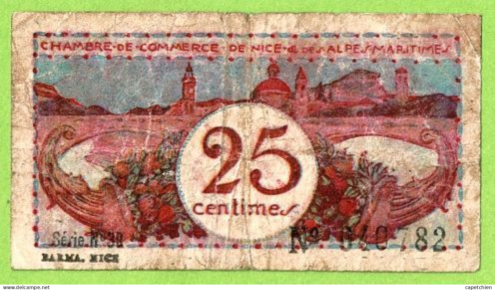 FRANCE / CHAMBRE De COMMERCE / REGION ALPES MARITIMES /  25 CENTIMES / N° 040782/  SERIE 38 - Handelskammer