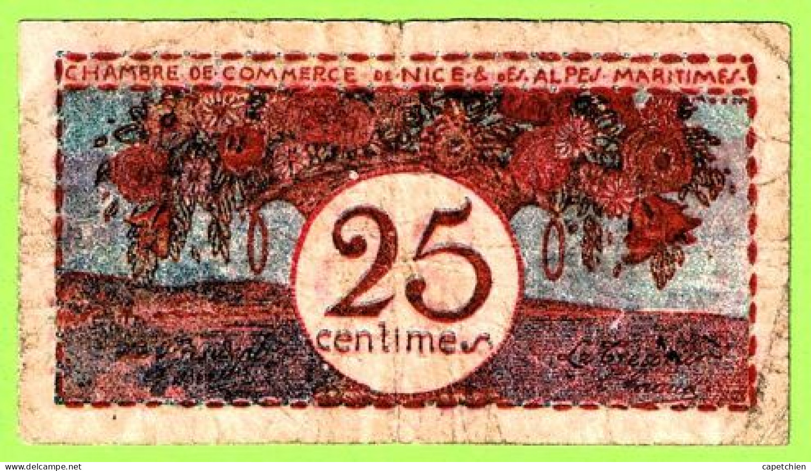 FRANCE / CHAMBRE De COMMERCE / REGION ALPES MARITIMES /  25 CENTIMES / N° 040782/  SERIE 38 - Chamber Of Commerce